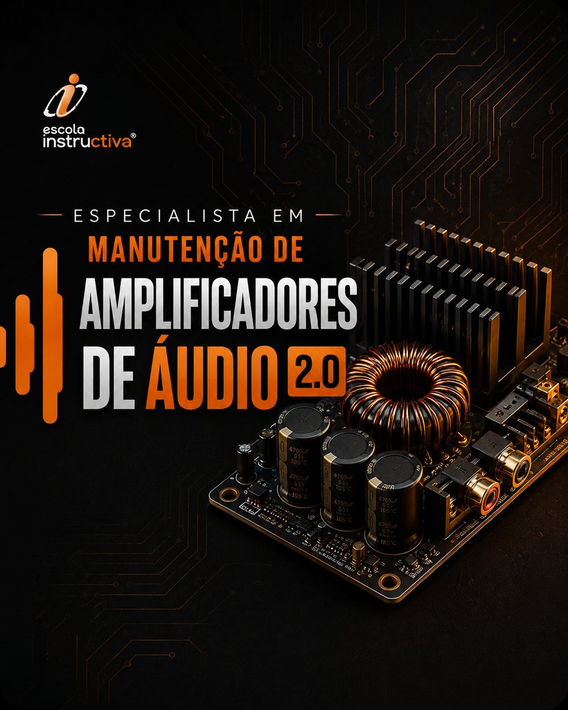 Especialista em Manutenção em Amplificadores de Áudio