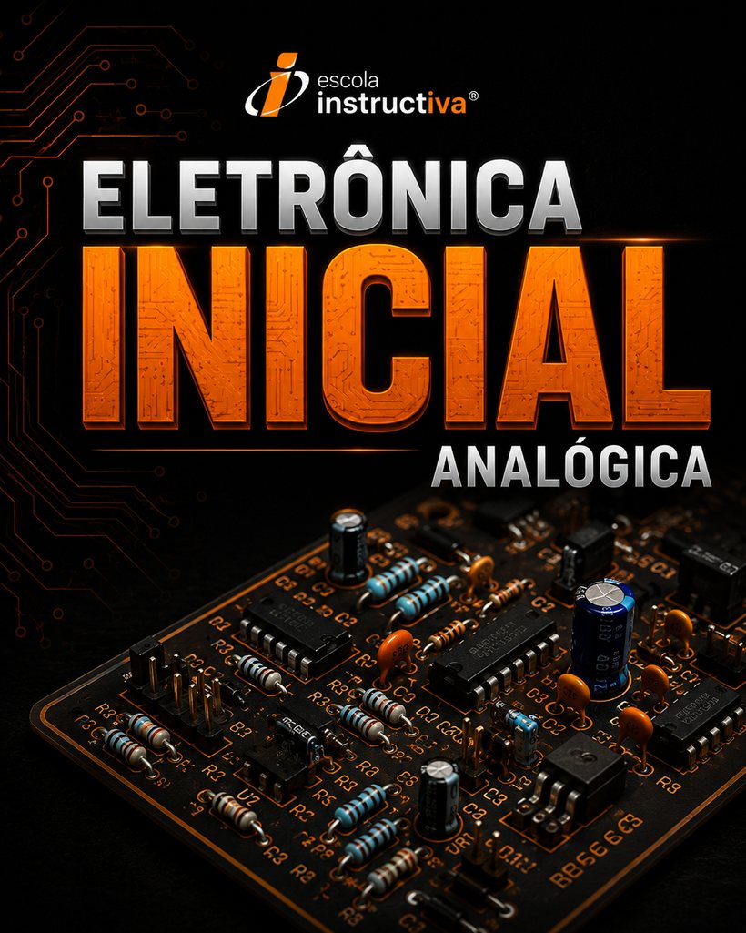 Eletrônica Inicial — Analógica
