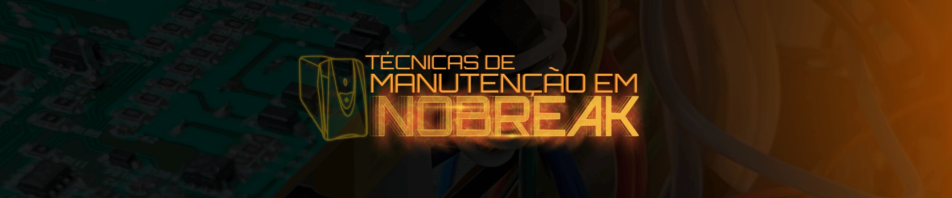 Técnicas de Manutenção em Nobreaks