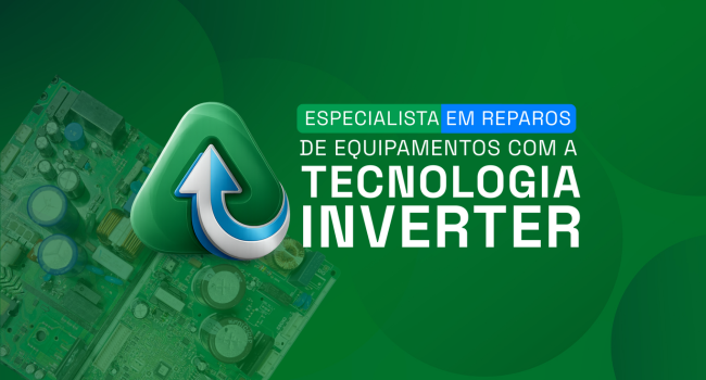 Especialista em Manutenção de Equipamentos com Tecnologia Inverter 2.0