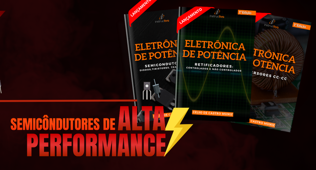 Especialista em Eletrônica de Potência (Videoaulas + 3 Livros)