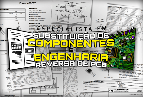 Especialista em substituição de componentes e Engenharia reversa de PCB